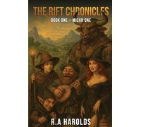 The Rift Chronicles: Book One - Micah One