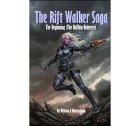 The Rift Walker Sage: The Beginning - The Nullkin Galaxy: 2 (The Nullkin Universe)