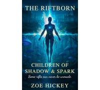 The Riftborn: 1 (Children of Shadow and Spark)