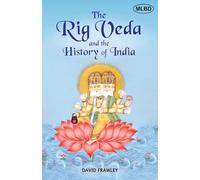 The Rig Veda and the History of India