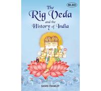 The Rig Veda and the History of India