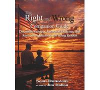 The Right and Wrong Companion Guide: Discussion Prompts, Reflection Exercises, and Real-Life Applications for Young Readers
