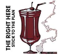 The Right Here - Stick With The Plan