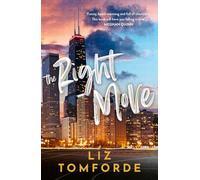 The Right Move: A forced proximity, fake dating sports romance from the TikTok sensation and author of MILE HIGH (Windy City Series)