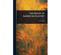The Right of American Slavery