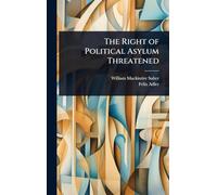 The Right of Political Asylum Threatened