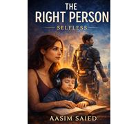 THE RIGHT PERSON: SELFLESS