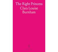 The Right Princess: A story of quiet courage, compassionate duty, and healing in a troubled household