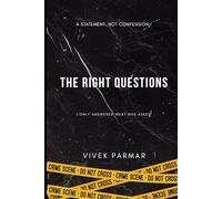 The Right Question: I Only Answered What Was Asked