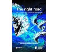 The right road: The future of the European centre-right
