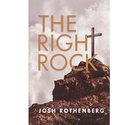 The Right Rock: A 100 Day Devotional