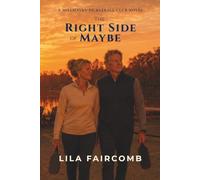 The Right Side of Maybe: A Small-Town Pickleball Romance Set in Upstate New York - Sweet, Slow, and Built to Stay (The Millhaven Pickleball Club Trilogy)