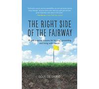 The Right Side of the Fairway: What golf can teach us about living with cancer