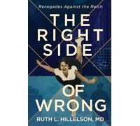 The Right Side of Wrong: Renegades Against the Reich