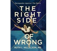 The Right Side of Wrong: Renegades Against the Reich