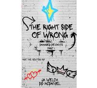 The Right Side Of Wrong (The Damaged Deviants)