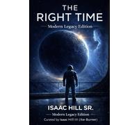 The Right Time: Modern Legacy Edition (Modern Legacy Series)