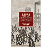 The Right to Be Lazy: And Other Writings (New York Review Books Classics)