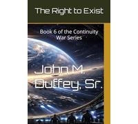 The Right to Exist: Book 6 of the Continuity War Series