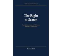 The Right to Search: Respectful Uncertainty and the Human Birthright to Explore Reality