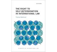 El derecho a la autodeterminación en el derecho internacional (Elementos del Derecho Internacional)
