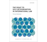 The Right to Self-Determination in International Law (Elements of International Law)