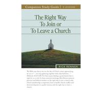 The Right Way To Join or To Leave a Church Study Guide