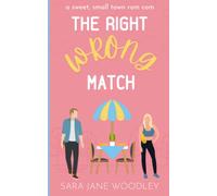The Right Wrong Match: A Sweet, Small Town Romantic Comedy: 2 (Love in Mirror Valley)