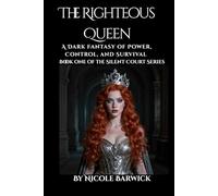 The Righteous Queen (The Silent Court)