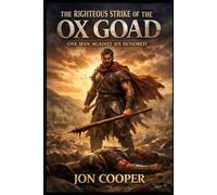 The Righteous Strike of the Ox Goad: One Man Against Six Hundred