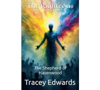 The Righteous: The Shepherd of Havenwood