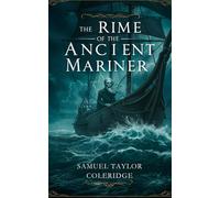 THE RIME OF THE ANCIENT MARINER