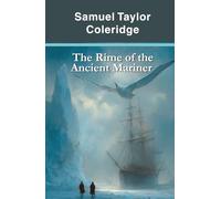 The Rime of the Ancient Mariner (Annotated)