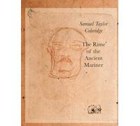 The Rime of the Ancient Mariner: (in Seven Parts)