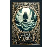 The Rime of the Ancient Mariner, Kubla Khan and Christabel