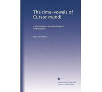 The rime-vowels of Cursor mundi: a phonological and etymological investigation
