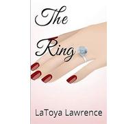 The Ring: 2 (Toya's Chiller Tidbits Volume Two Book 1)