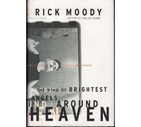 The Ring of Brightest Angels Around Heaven: A Novella and Stories