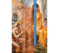 The Ring of Rama - Sita's Joy: A Devotional Retelling of the Valmiki Ramayana