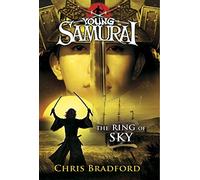 The Ring of Sky (Young Samurai, Book 8)