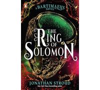 The Ring Of Solomon (The Bartimaeus Sequence, 4)