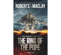 The Ring of the Pope (A Tom Wagner Adventure)