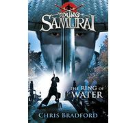 The Ring of Water (Young Samurai, Book 5)