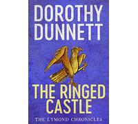 The Ringed Castle: The Lymond Chronicles Book Five