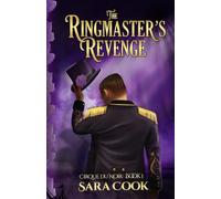The Ringmaster's Revenge: Romantic Suspense: Romantic Suspense Novel (Cirque Du Noir)