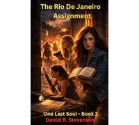 The Rio De Janeiro Assignment (One Last Soul)