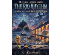 The Rio Rhythm: Archer and Scout Rush Through Rio: The City Cipher Series