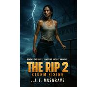 THE RIP 2: STORM RISING (The Rip Trilogy)