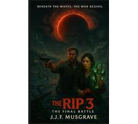 THE RIP 3: THE FINAL BATTLE