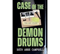 The RIP Files: Case of the Demon Drums